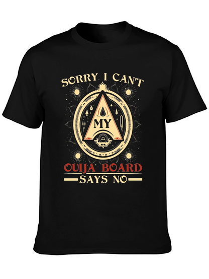 Sorry Ouija Board Says No Graphic T-Shirt