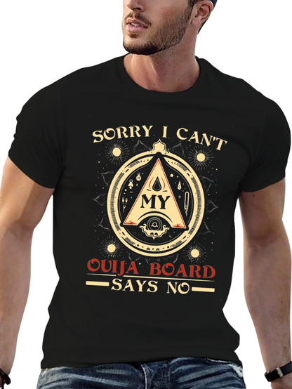 Sorry Ouija Board Says No Graphic T-Shirt