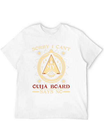 Sorry Ouija Board Says No Graphic T-Shirt