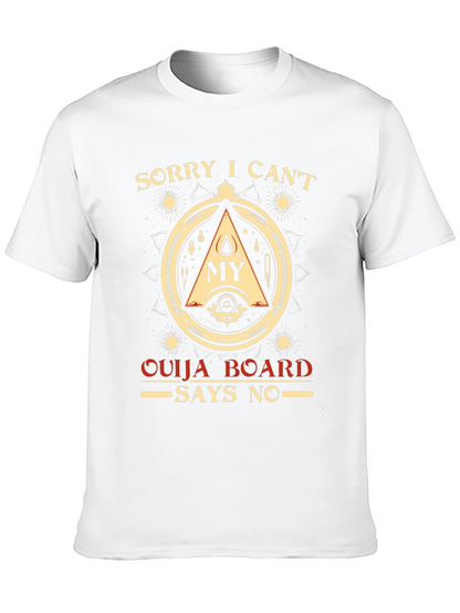 Sorry Ouija Board Says No Graphic T-Shirt