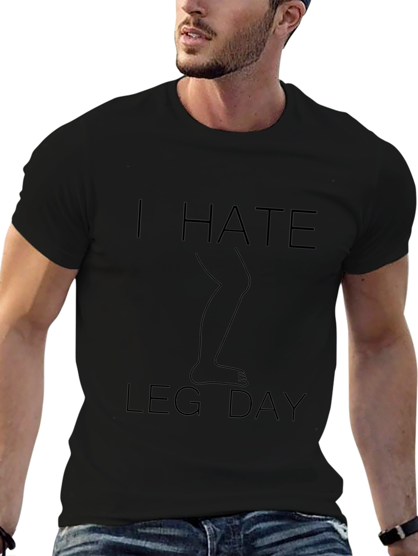 I Hate Leg Day T-Shirt - Fitness Humor