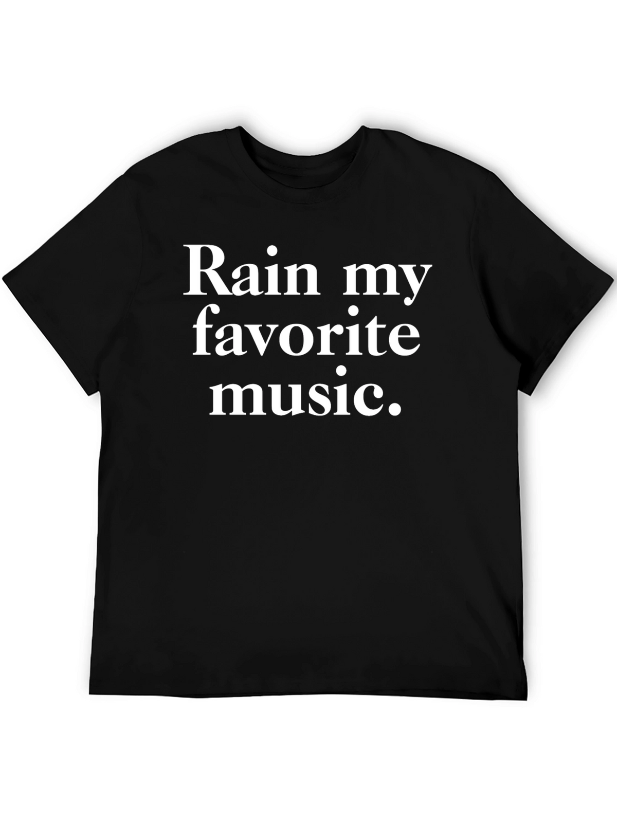 Rain My Favorite Music Graphic Tee