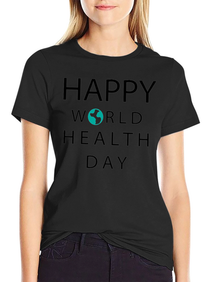 Happy World Health Day Graphic T-Shirt