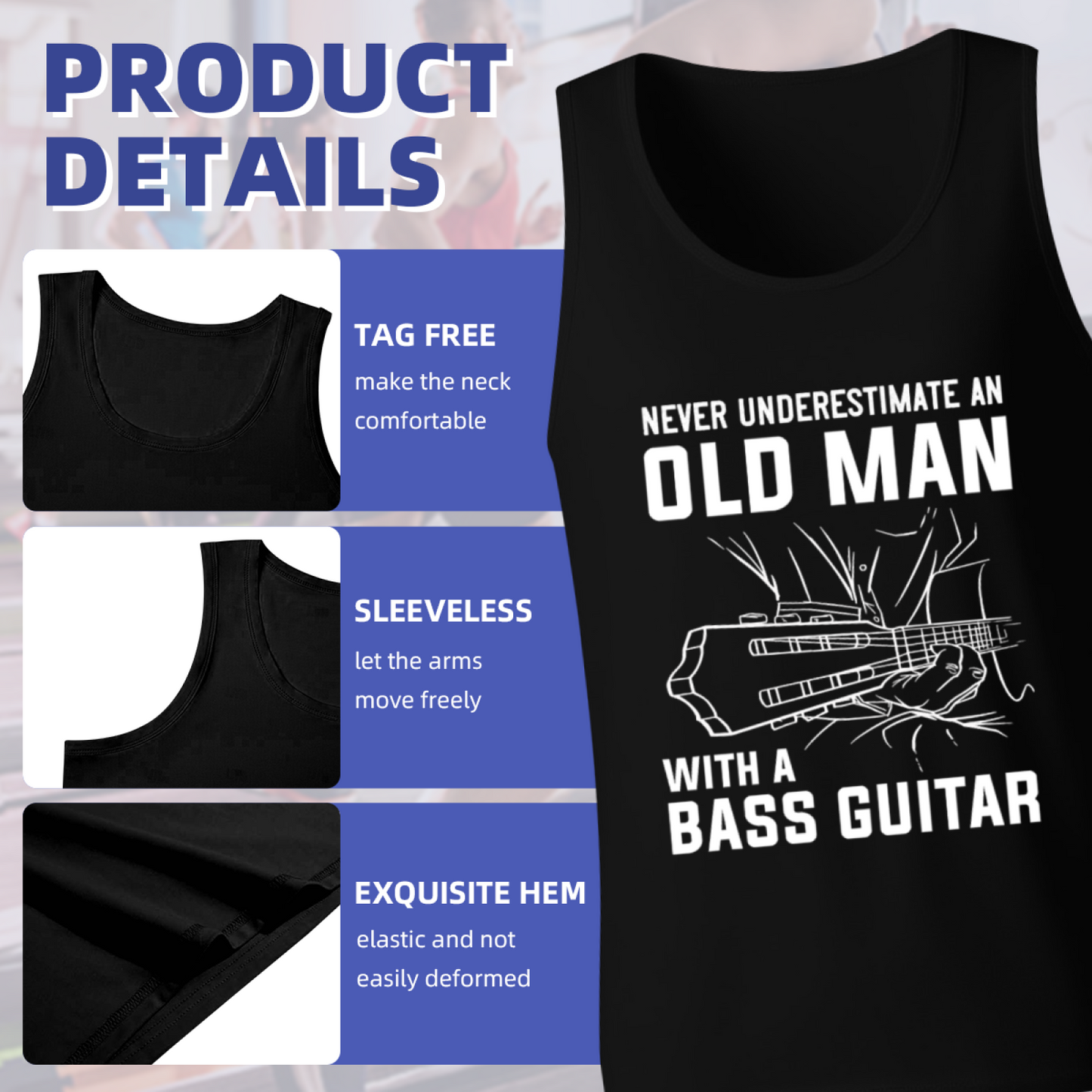 Never Underestimate Old Man Bass Guitar Music Tank