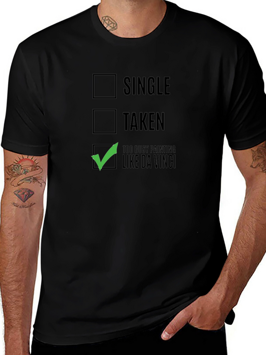 Painters Humor T-Shirt: Too Busy Painting Like Da Vinci