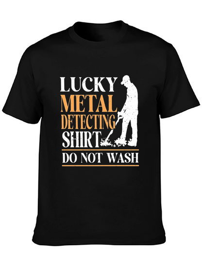 Lucky Metal Detecting Shirt - Funny Detectorist Tee