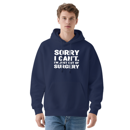 Funny Post Surgery Quote Hoodie, Cozy Daily Wear For Recovery