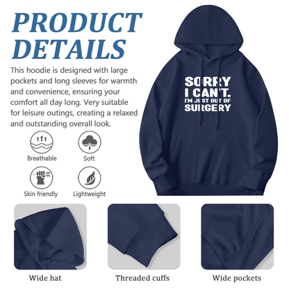 Funny Post Surgery Quote Hoodie, Cozy Daily Wear For Recovery
