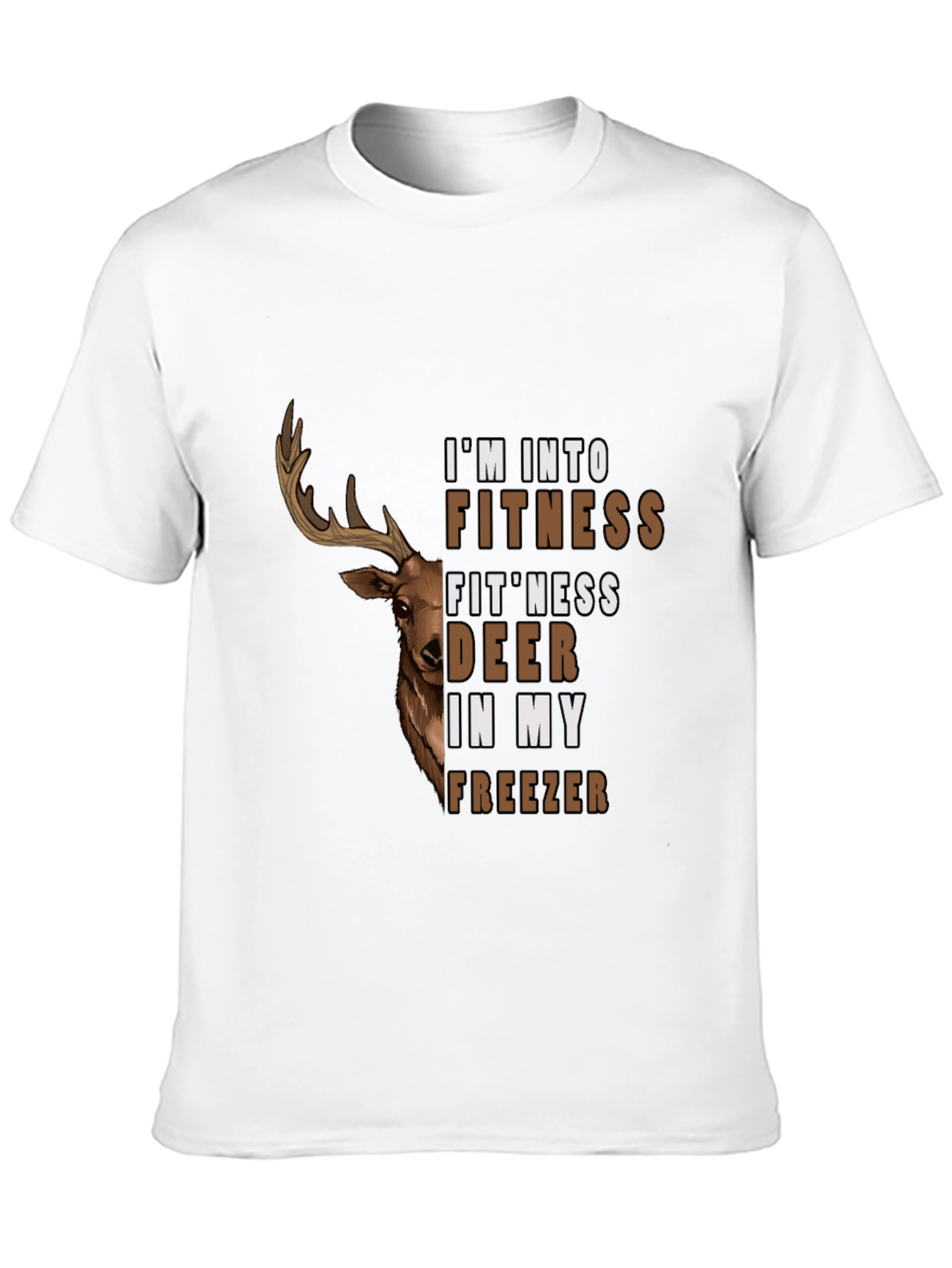 Fitness Deer in My Freezer Graphic T-Shirt