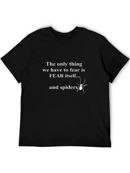 Fear Itself and Spiders Graphic T-Shirt