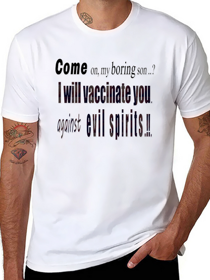 Vaccinate You Against Evil Spirits T-Shirt