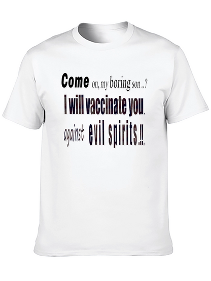 Vaccinate You Against Evil Spirits T-Shirt