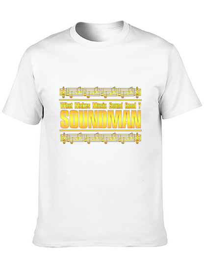 Soundman Music T-Shirt - Makes Music Sound Good Tee