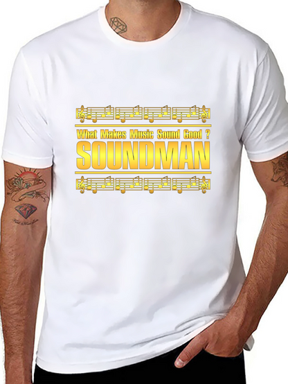 Soundman Music T-Shirt - Makes Music Sound Good Tee