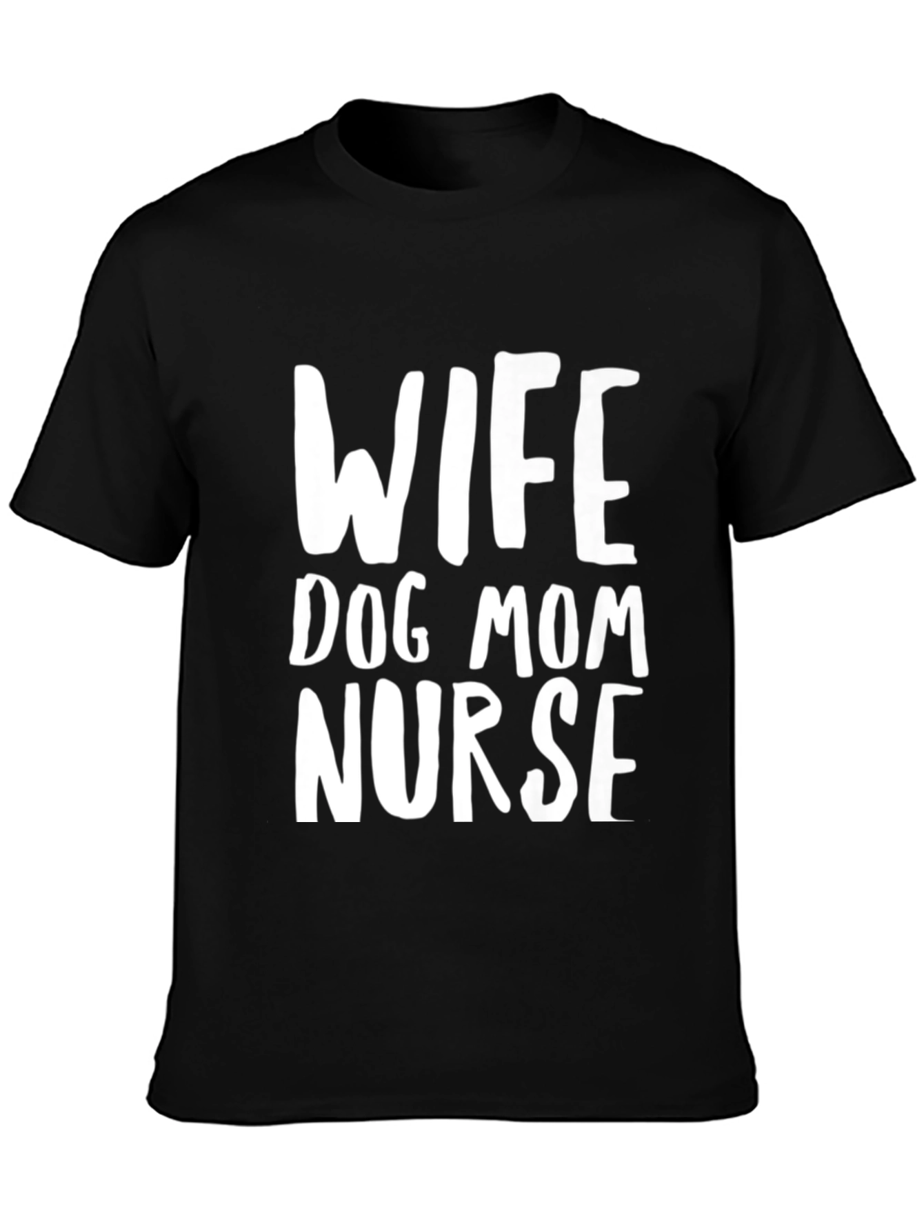 Wife Dog Mom Nurse Graphic T-Shirt