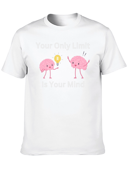 Your Only Limit Is Your Mind T-Shirt