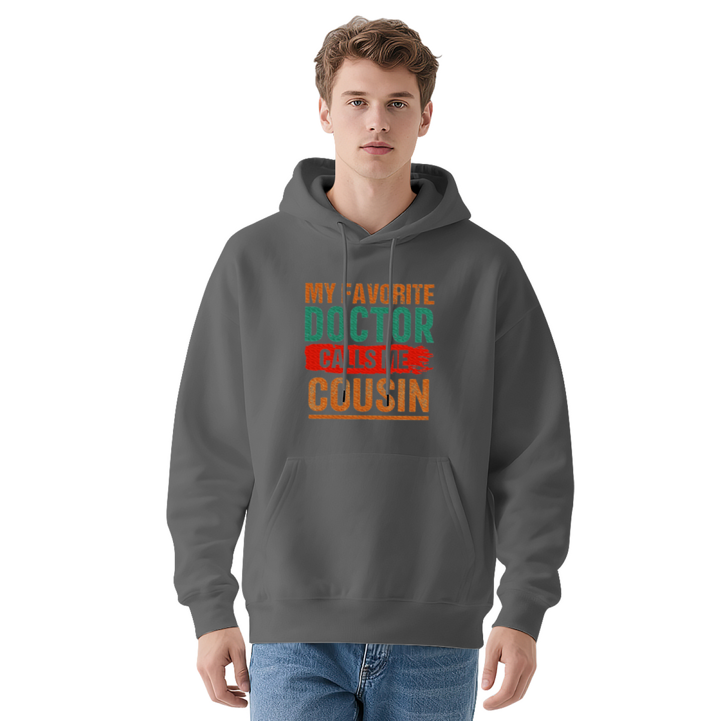 My Favorite Doctor Cousin Hoodie, Casual Soft Loungewear