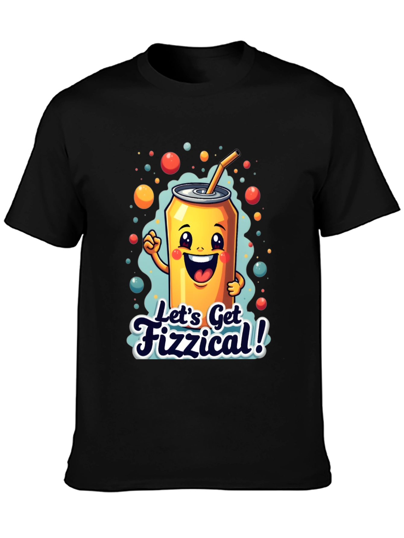 Lets Get Fizzical! Graphic Tee