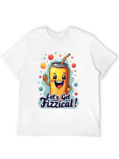 Lets Get Fizzical! Graphic Tee