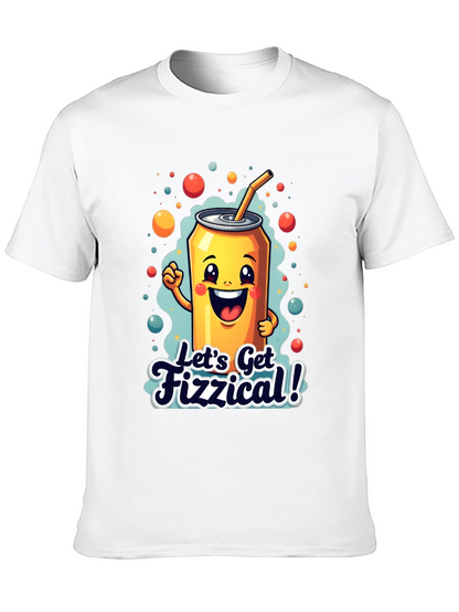 Lets Get Fizzical! Graphic Tee