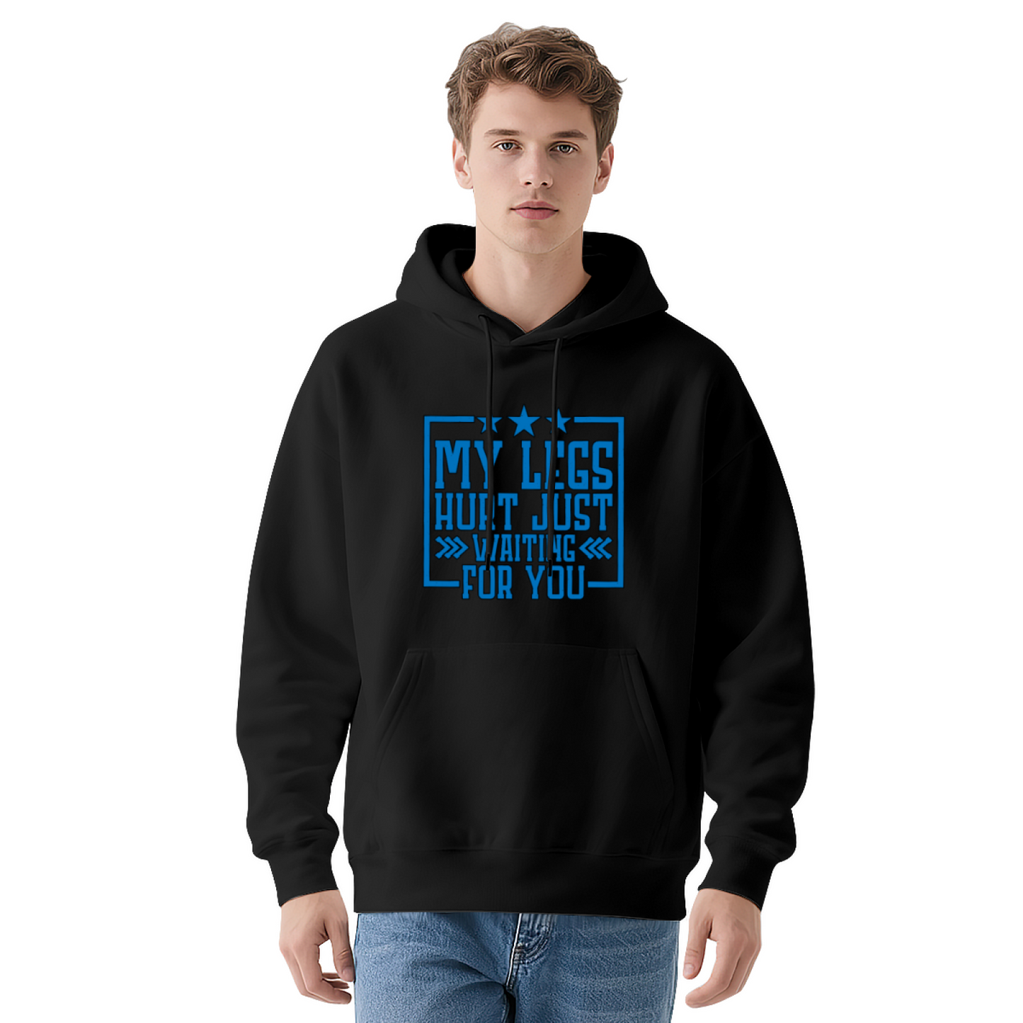 My Legs Hurt Waiting For You Blue Star White Hoodie, Relax Soft Fit