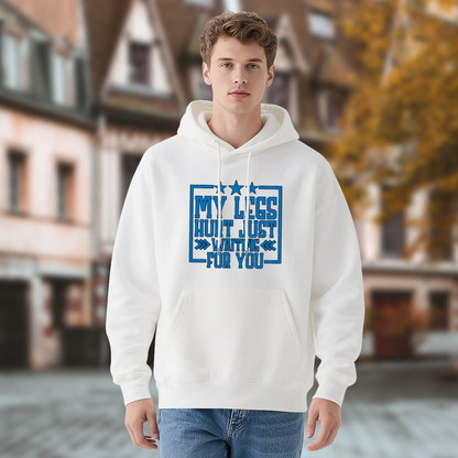 My Legs Hurt Waiting For You Blue Star White Hoodie, Relax Soft Fit