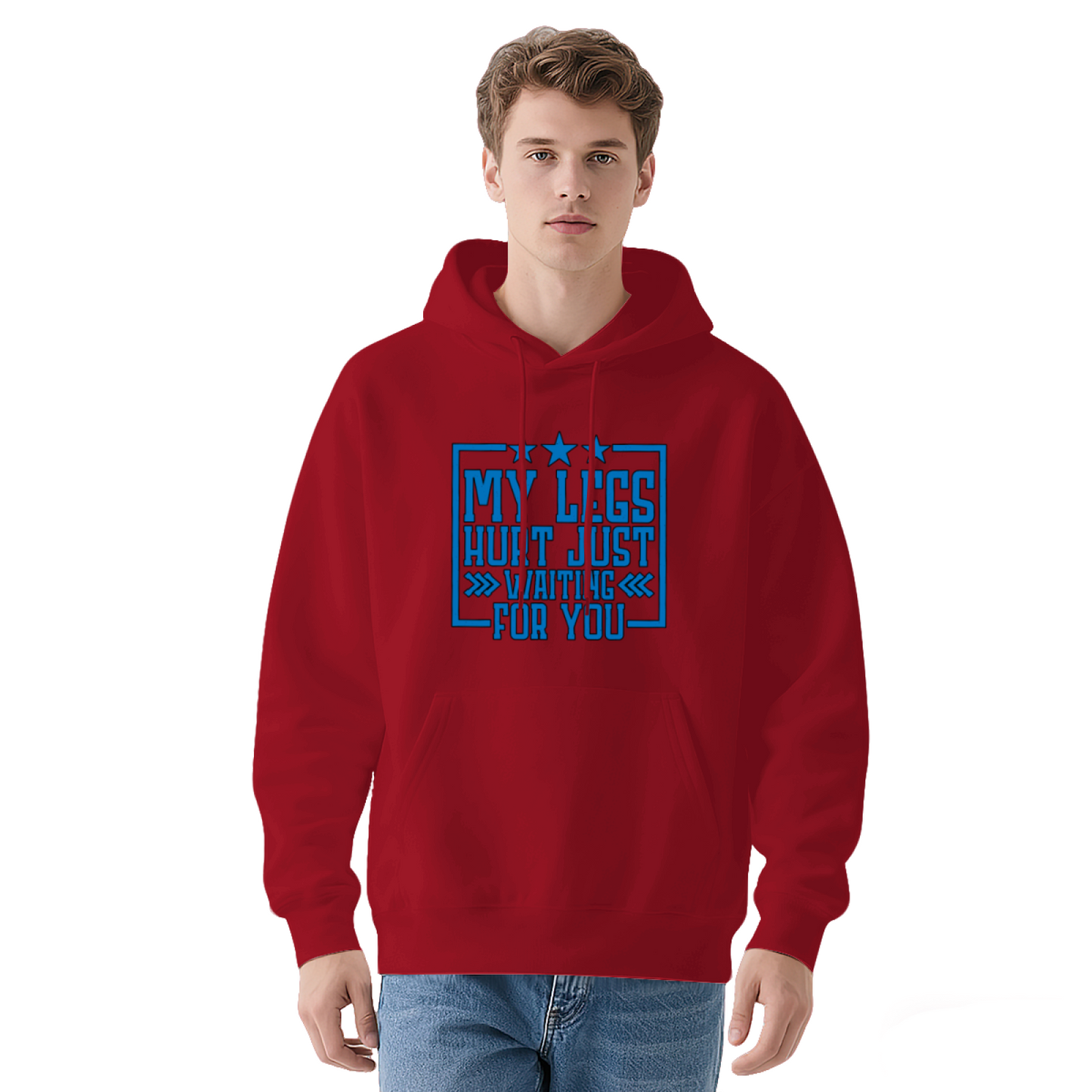 My Legs Hurt Waiting For You Blue Star White Hoodie, Relax Soft Fit