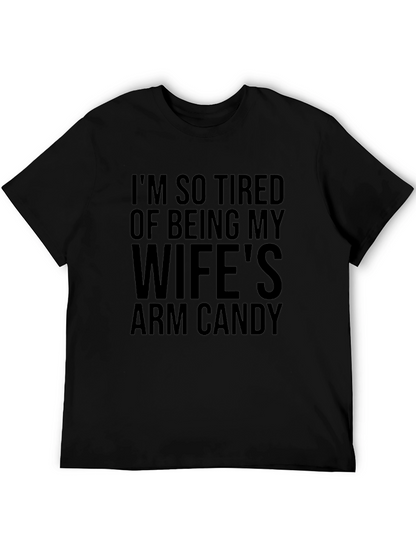 Funny Mens Black T-Shirt - Wifes Arm Candy