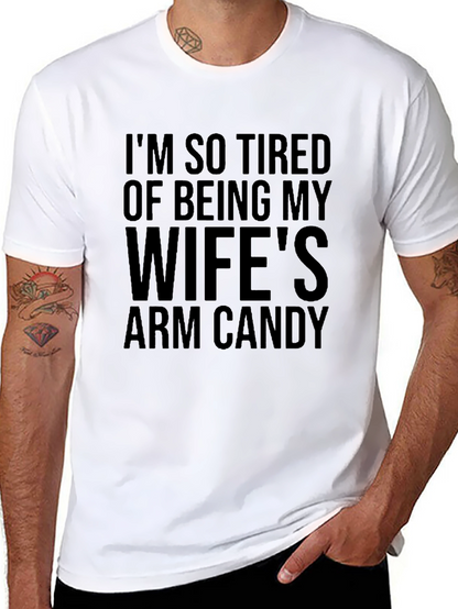Funny Mens Black T-Shirt - Wifes Arm Candy