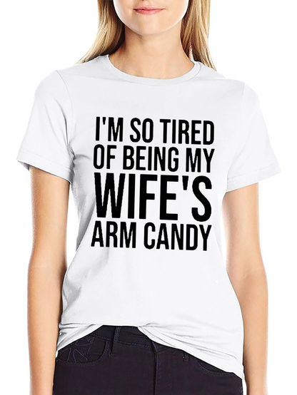 Funny Mens Black T-Shirt - Wifes Arm Candy