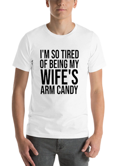 Funny Mens Black T-Shirt - Wifes Arm Candy