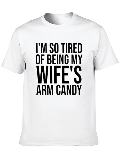 Funny Mens Black T-Shirt - Wifes Arm Candy