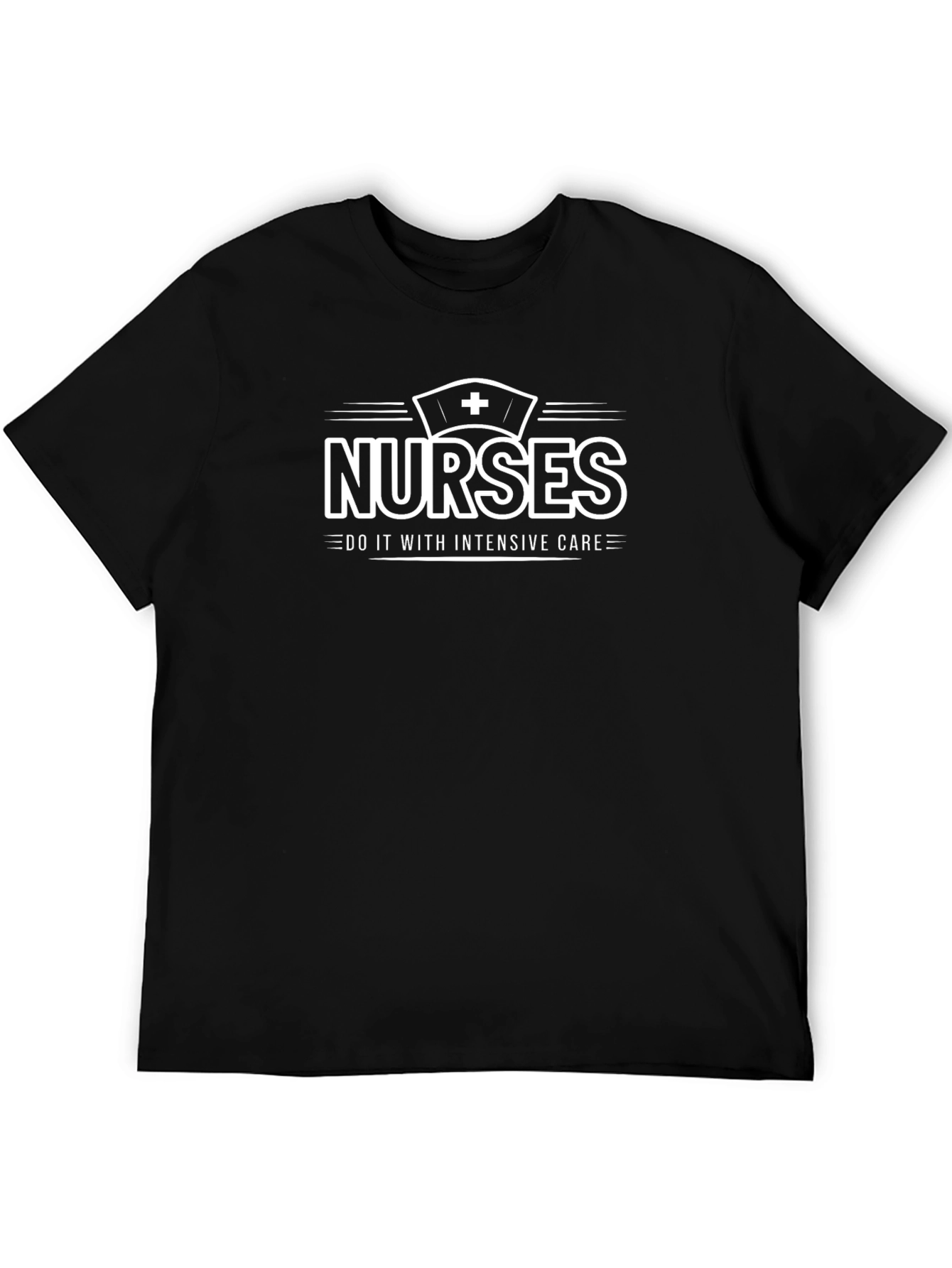 Nurses Do It With Intensive Care Graphic T-Shirt