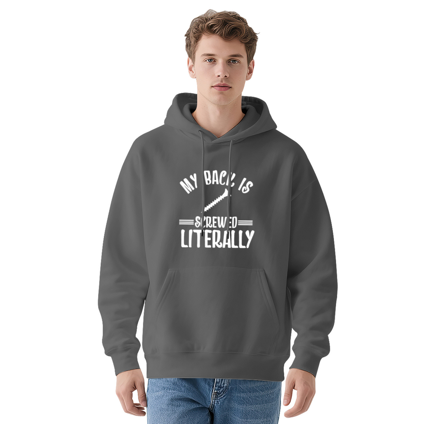 My Back Is Screwed Literally Screw Graphic Funny Hoodie, Men Relax Comfort Top