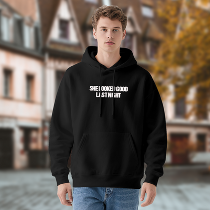 Funny She Looked Good Last Night Black Hoodie, Comfort Daily Men Sweatshirt