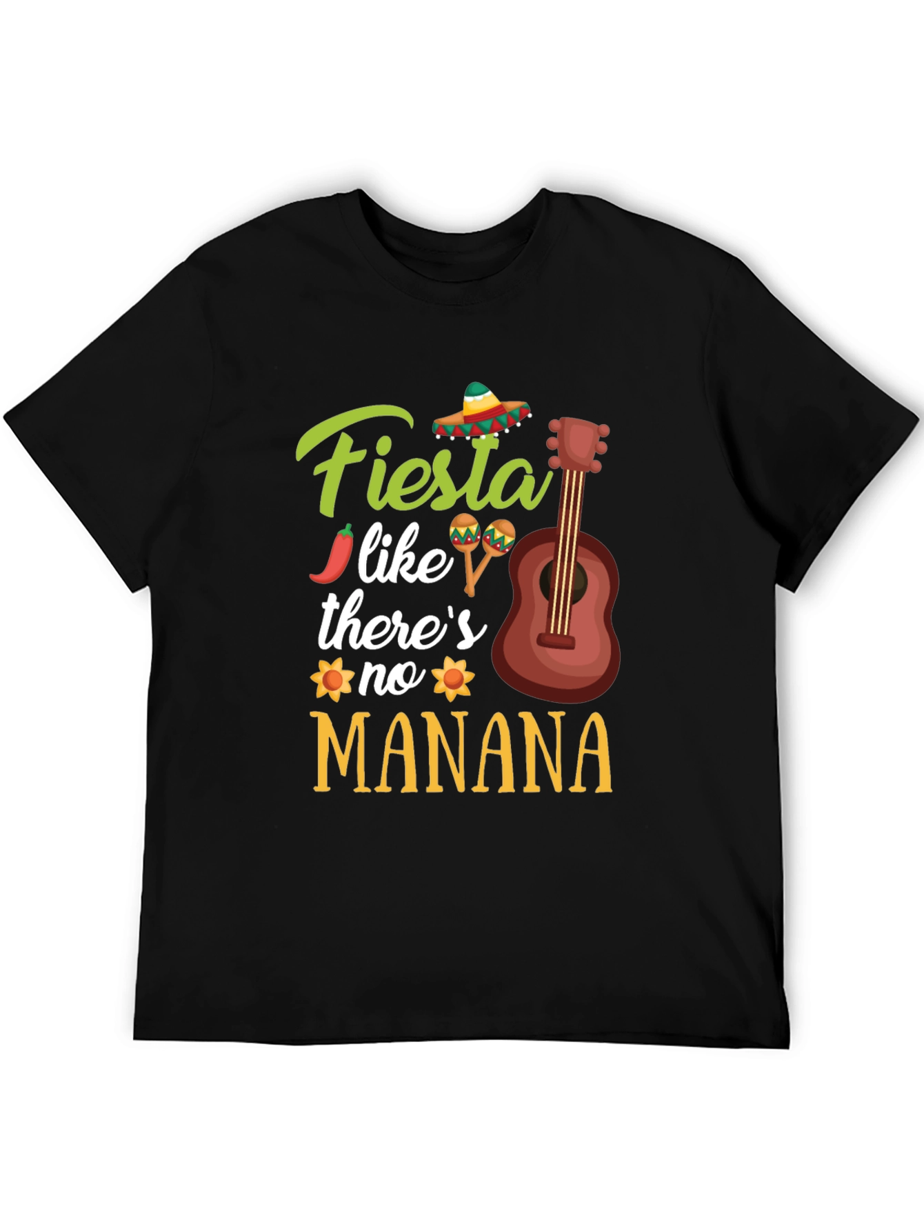 Fiesta Like Theres No Manana T-Shirt
