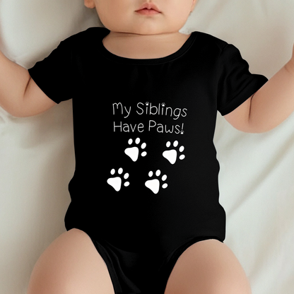 My Siblings Have Paws Pet Lover Cute Baby Onesie