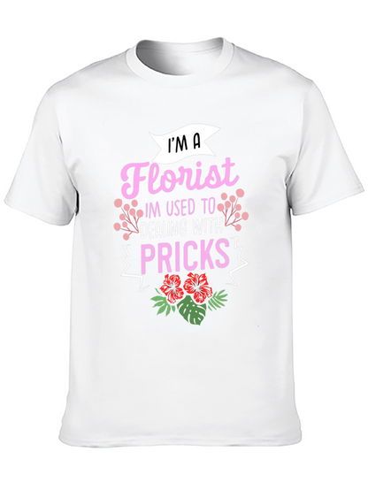 Florist Humor Graphic T-Shirt