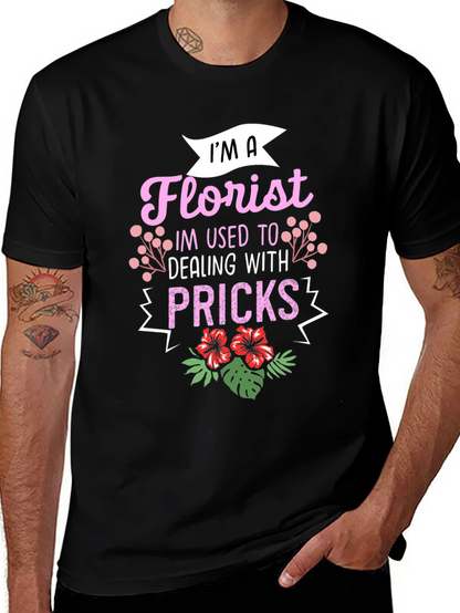 Florist Humor Graphic T-Shirt