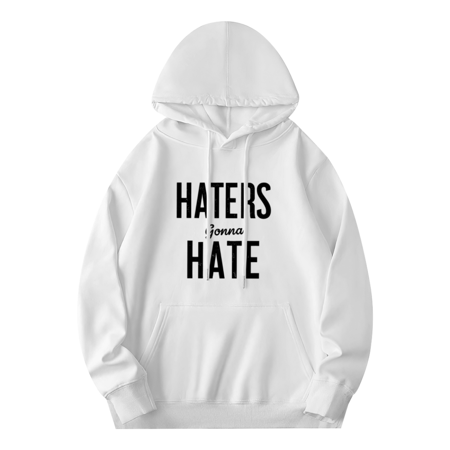 Haters Gonna Hate Street Style Graphic Hoodie, Unisex Loose Comfort Casual Top