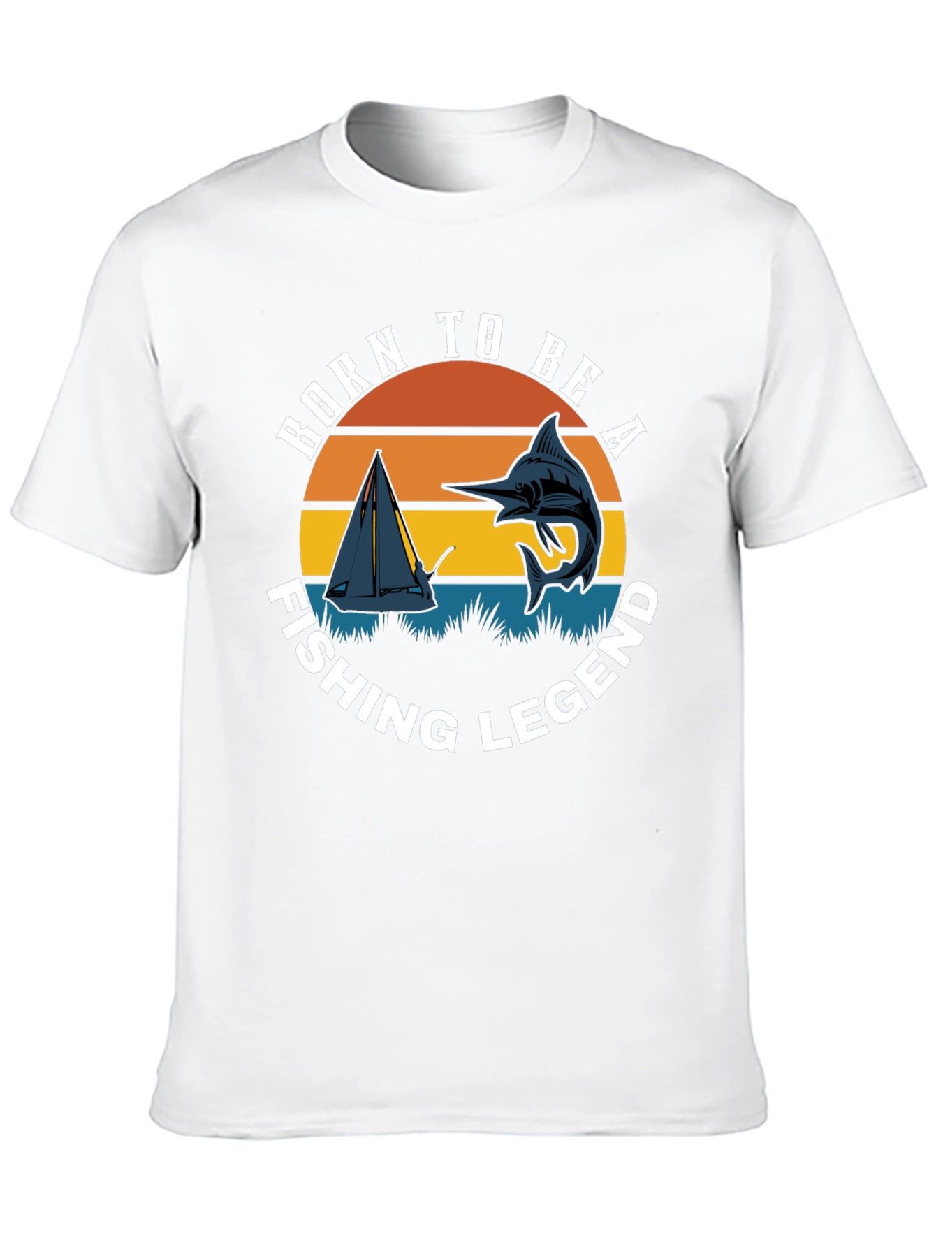 Born to Be A Fishing Legend T-Shirt