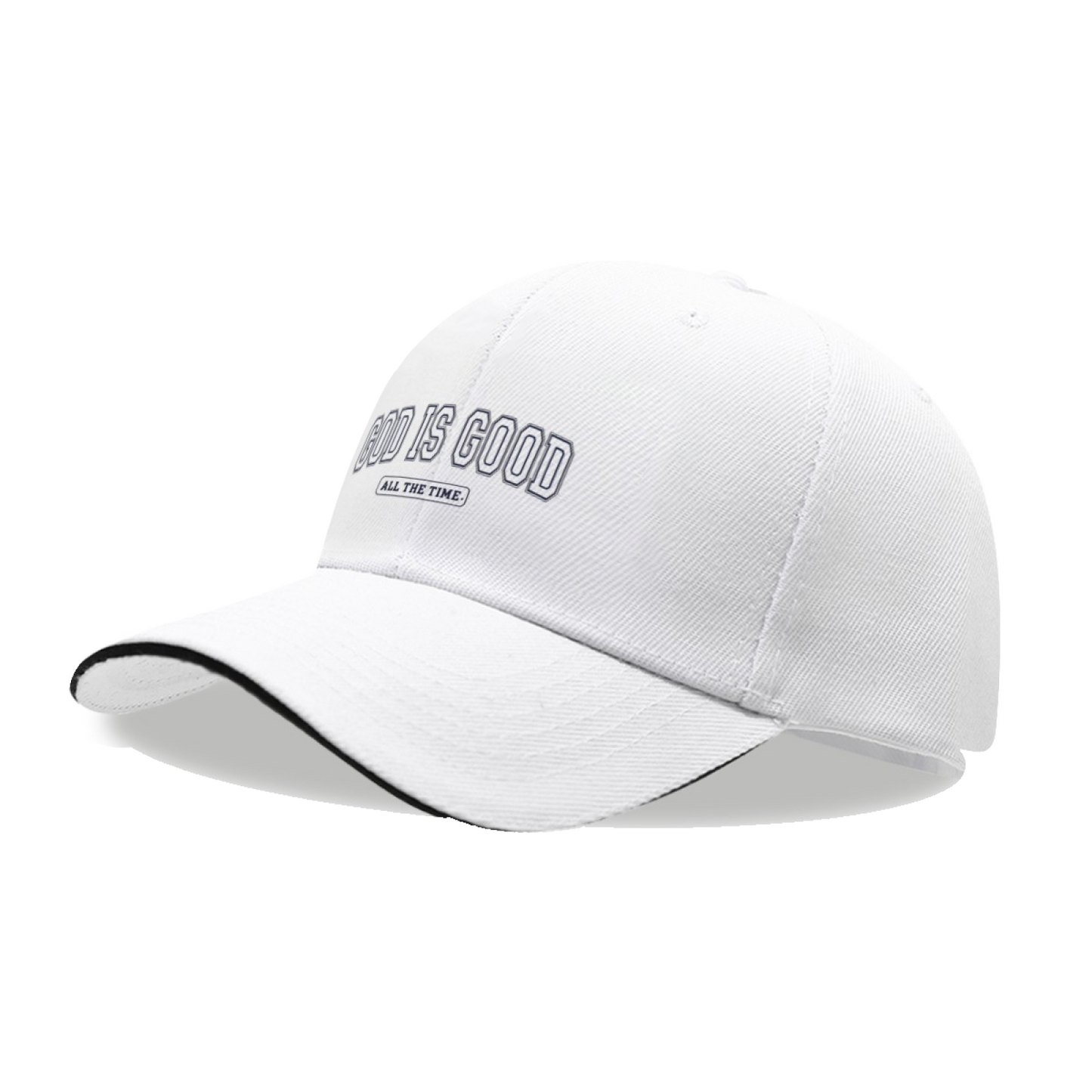 God Is Good All The Time Faith Quote White Sandwich Brim Baseball Cap, Religious Casual Hat