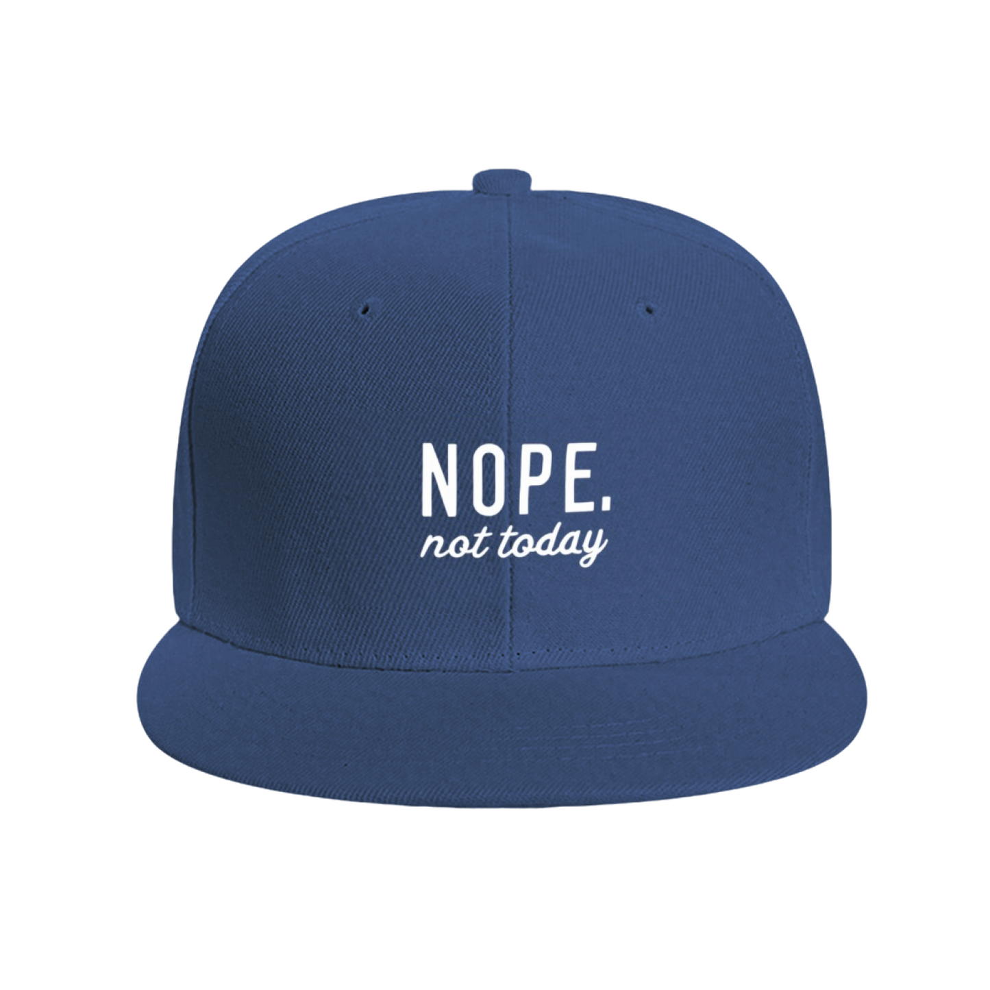 NOPE Not Today Sassy Quote Navy Flat Brim Snapback Sun Hat, Chill Lazy Mood Street Cap