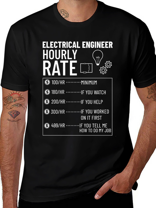 Electrical Engineer Hourly Rate T-Shirt - Funny Job Gift