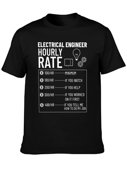 Electrical Engineer Hourly Rate T-Shirt - Funny Job Gift