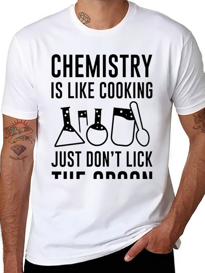 Chemistry is Like Cooking T-Shirt - Science Humor