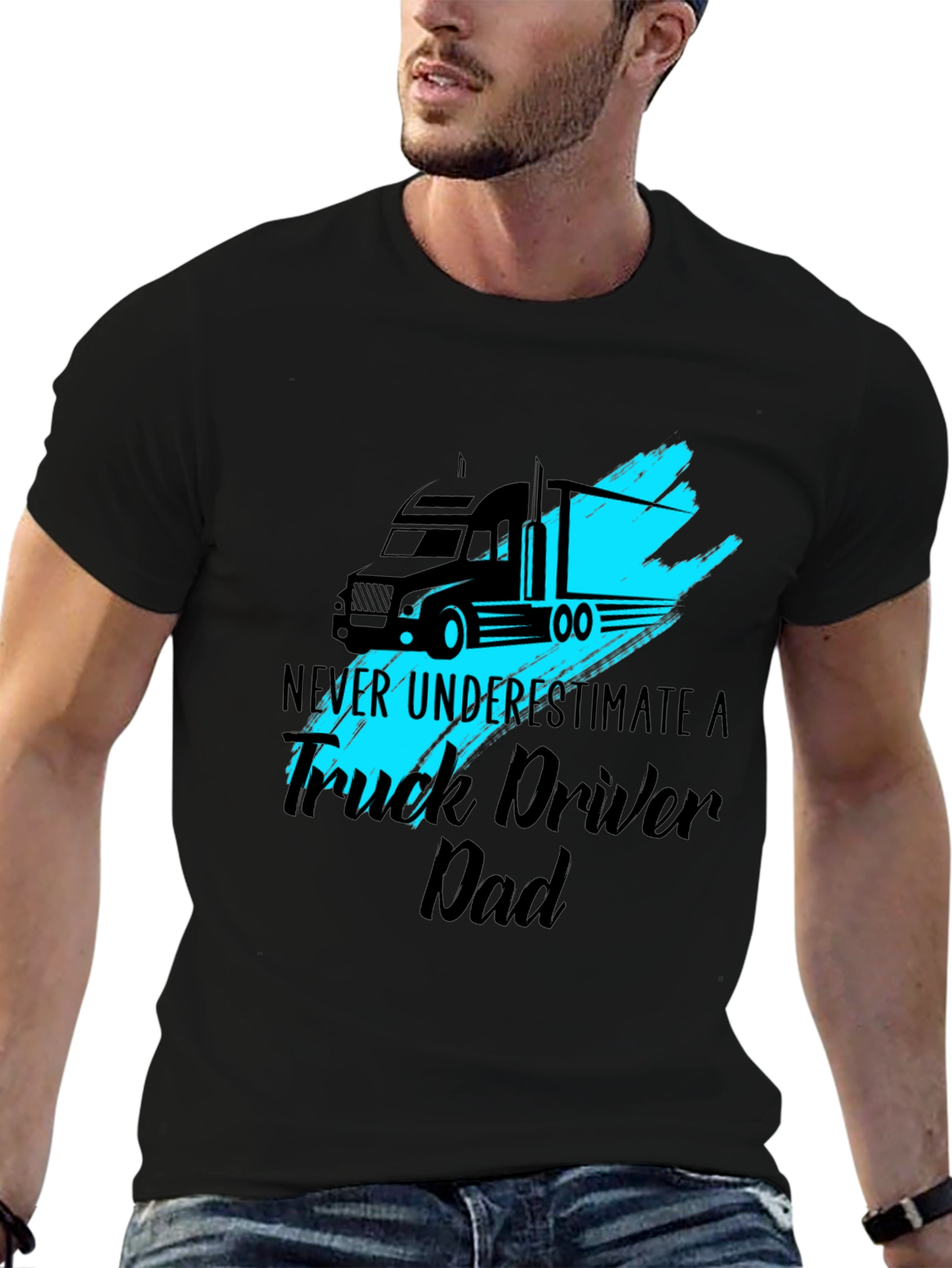 Truck Driver Dad T-Shirt - Never Underestimate