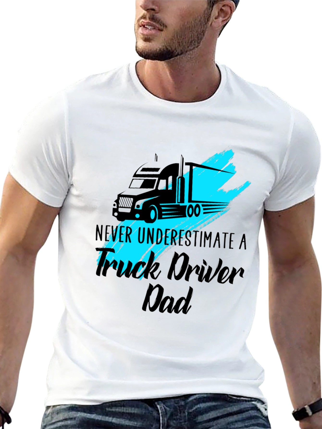 Truck Driver Dad T-Shirt - Never Underestimate