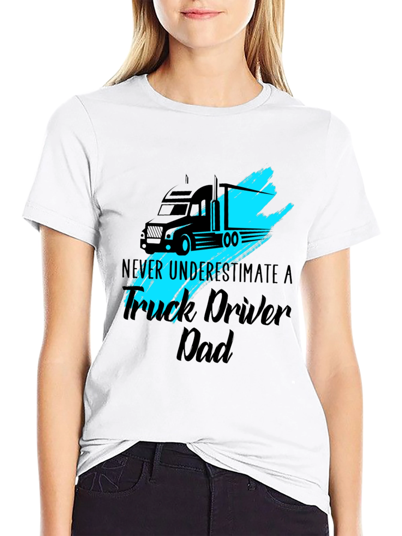 Truck Driver Dad T-Shirt - Never Underestimate