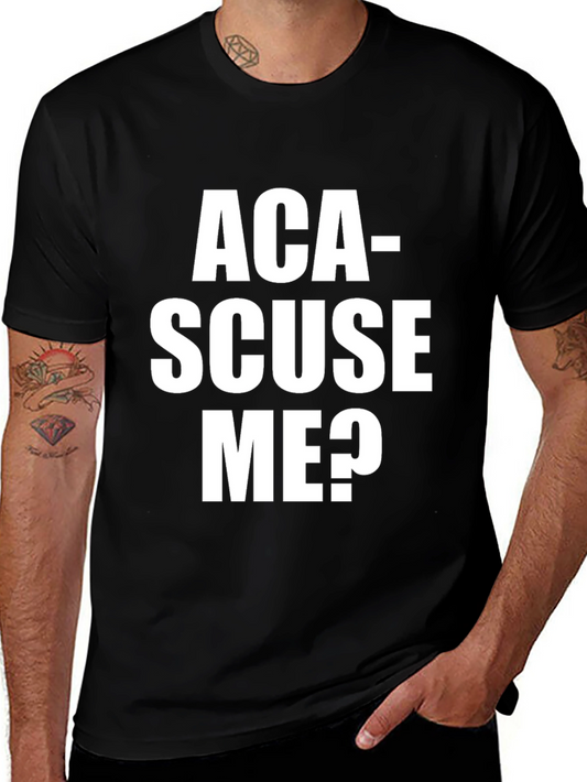 Aca-Scuse Me? Graphic T-Shirt